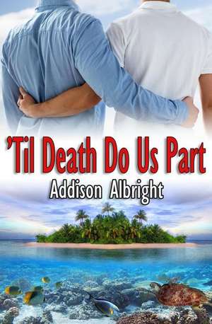 Til Death Do Us Part de Addison Albright