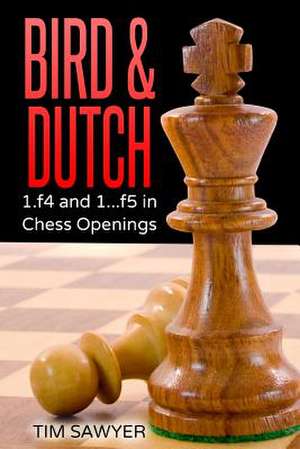 Bird & Dutch de Tim Sawyer