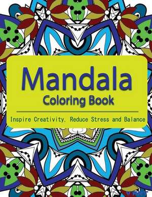 The Mandala Coloring Book de V. Art