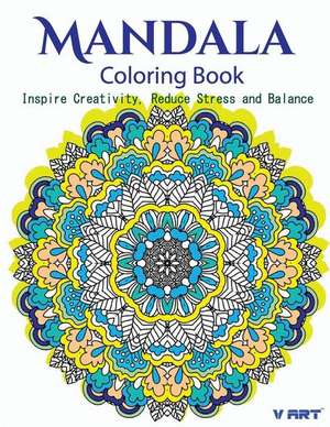 The Mandala Coloring Book de V. Art