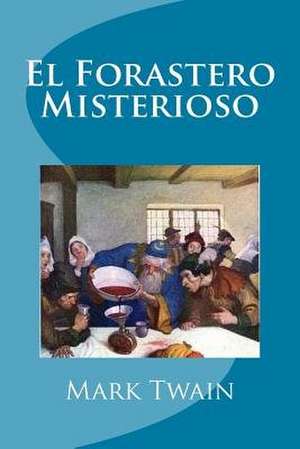 El Forastero Misterioso de Mark Twain