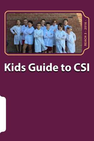 Kids Guide to Csi de Linda St George