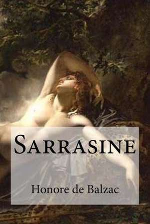 Sarrasine de Honore De Balzac
