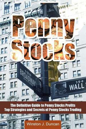 Penny Stocks de Winston J. Duncan