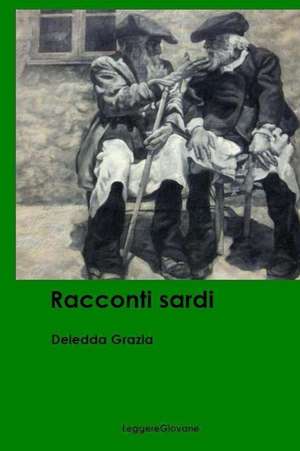 Racconti Sardi de Deledda Grazia Leggeregiovane