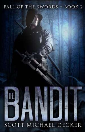 The Bandit de Scott Michael Decker