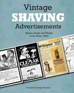 Vintage Shaving Advertisements de Hugh Morrison