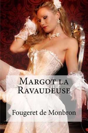 Margot La Ravaudeuse de Fougeret De Monbron