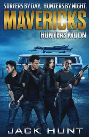 Mavericks de Jack Hunt