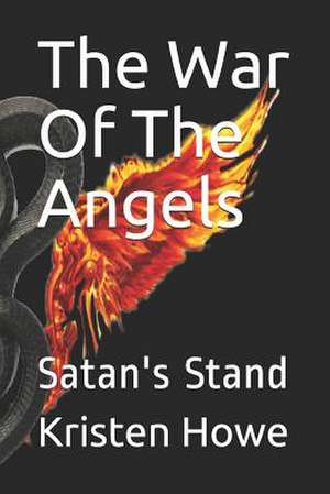 The War of the Angels de Kristen M. Howe