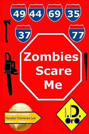 Zombies Scare Me (Edizione Italiana) de I. D. Oro