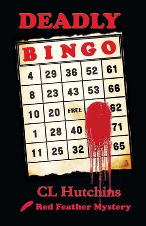 Deadly Bingo de C. L. Hutchins