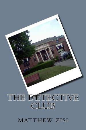 The Detective Club de Matthew Zisi