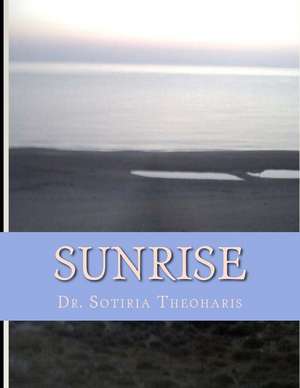 Sunrise de Dr Sotiria D. Theoharis