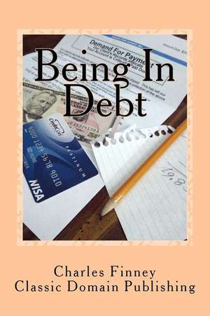 Being in Debt de Charles Finney