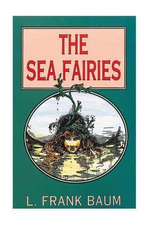 The Sea Fairies de L. Frank Baum