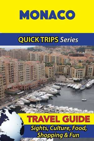 Monaco Travel Guide (Quick Trips Series) de Crystal Stewart