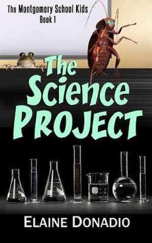 The Science Project de Elaine Donadio