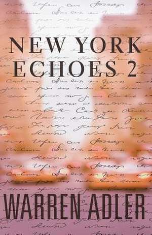 New York Echoes 2 de Warren Adler