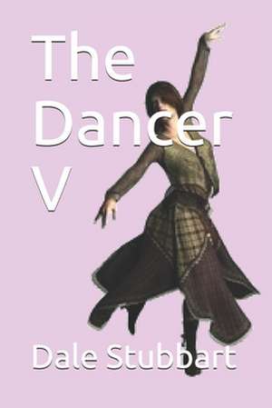 The Dancer V de Dale Stubbart