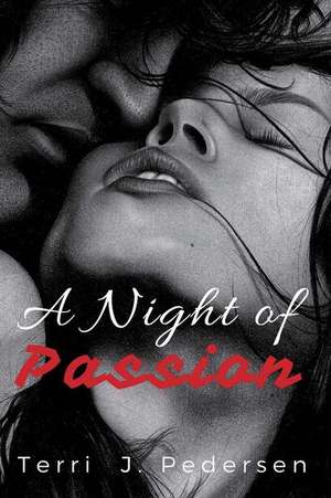 A Night of Passion de Terri J. Pedersen