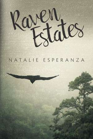 Raven Estates de Natalie Esperanza