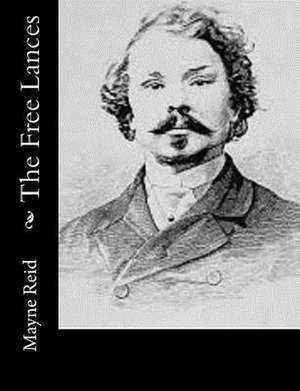 The Free Lances de Mayne Reid