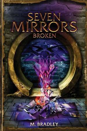 Seven Mirrors de M. Bradley