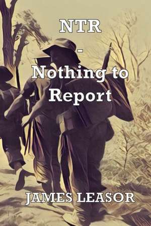 Ntr - Nothing to Report de James Leasor