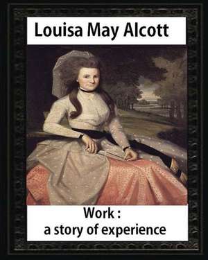 Work de Louisa M. Alcott Louisa M. Alcott