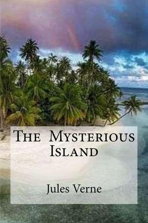 The Mysterious Island de Jules Verne