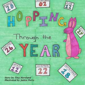 Hopping Through the Year de Tina Moreland