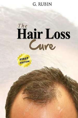 Hair Loss Cure de G. Rubin