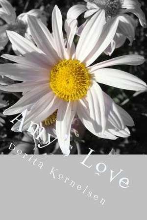Amy's Love de Dorita Lynn Kornelsen