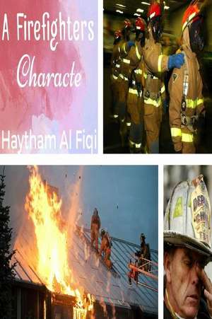 A Firefighters Character de Haytham Al Fiqi