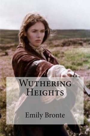 Wuthering Heights de Emily Bronte