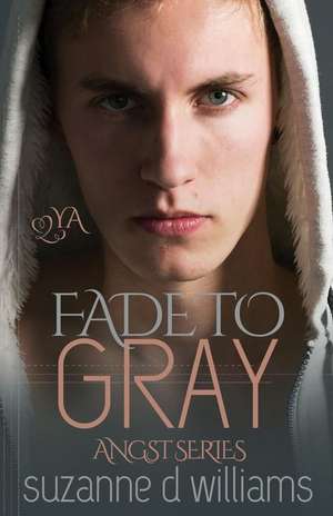 Fade to Gray de Suzanne D. Williams