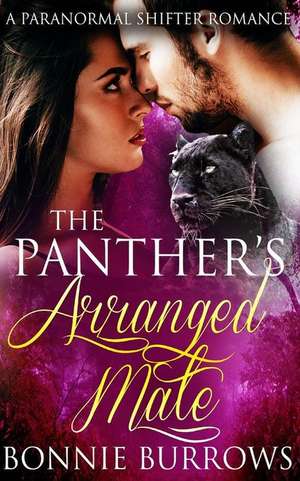 The Panther's Arranged Mate de Bonnie Burrows