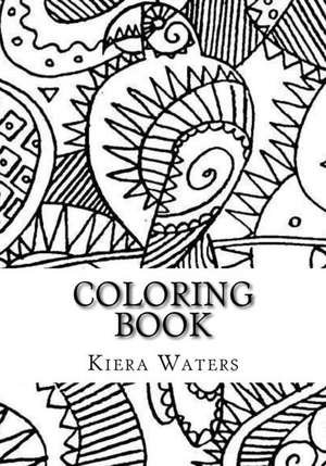 Coloring Book de Kiera Waters