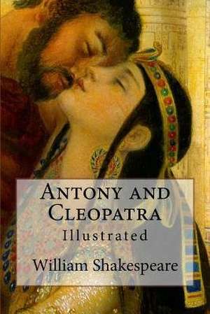 Antony and Cleopatra de William Shakespeare
