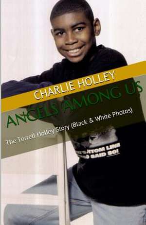 Angels Among Us (Black & White) de C. L. Holley