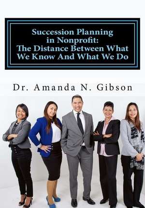 Succession Planning in Nonprofit de Dr Amanda N. Gibson