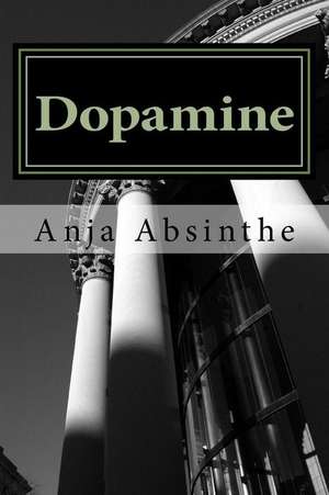 Dopamine de Anja Absinthe