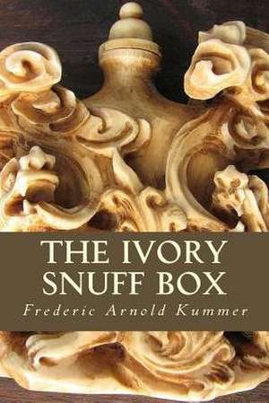 The Ivory Snuff Box de Frederic Arnold Kummer