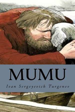 Mumu de Ivan Sergeyevich Turgenev