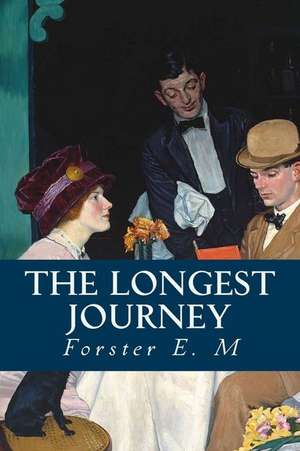 The Longest Journey de Forster E. M.