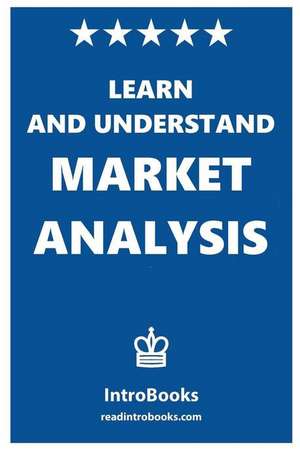 Learn and Understand Market Analysis de Introbooks