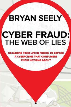 Cyber Fraud de Bryan M. Seely