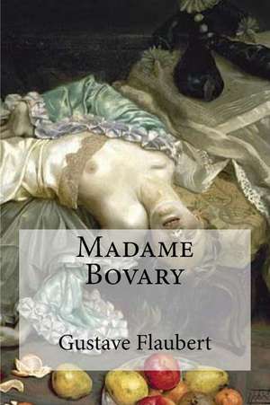 Madame Bovary de Gustave Flaubert