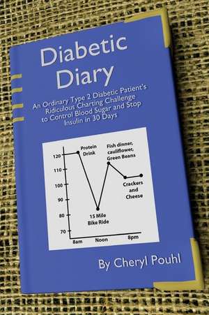 Diabetic Diary de Cheryl Pouhl